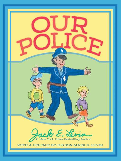 Title details for Our Police by Jack E. Levin - Available